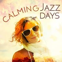 Calming Jazz Days