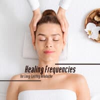 Healing Frequencies for Long-Lasting Headache