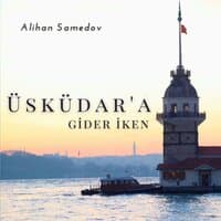 Üsküdar'a gider iken