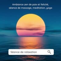 Séance de relaxation: Ambiance zen de paix et felicité, séance de massage, meditation, yoga