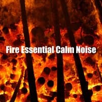 Fire Essential Calm Noise