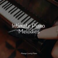 Intimate Piano Melodies