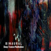 Binaural: Deep Trance Meditation