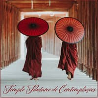 Templo Tibetano de Contemplações - Coleção de Música Budista de Meditação