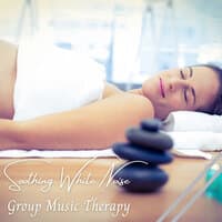 Group Music Therapy: Soothing White Noise - 3 Hours