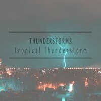 Tropical Thunderstorm