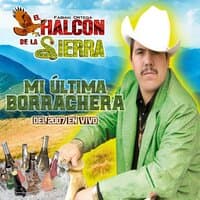 Mi Ultima Borrachera del 2007 En Vivo