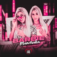 Barbie Mandraka (Brega Funk)