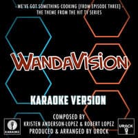 We've Got Something Cooking (From "Wanda Vision")