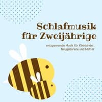 Schlafmusik für Zweijährige: entspannende Musik für Kleinkinder, Neugeborene und Mütter