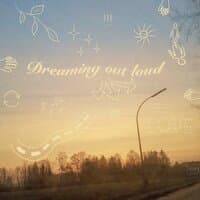 Dreaming Out Loud