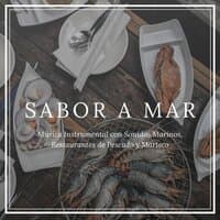 Sabor a Mar: Música Instrumental con Sonidos Marinos, Restaurantes de Pescado y Marisco