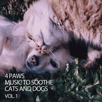 4 Paws Music To Soothe Cats and Dogs Vol. 1