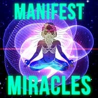 Manifest Anything You Want with this Music! Manifest Miracles in your Life V