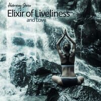 Elixir of Liveliness and Love: Natural Therapy