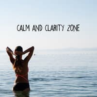 Calm and Clarity Zone: Mindfulness, Relax, Focus