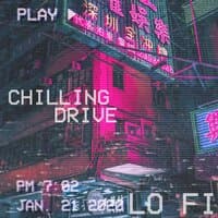 lo fi chill & drive