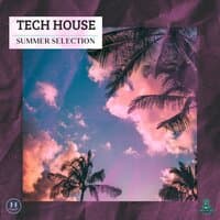 Tech House Summer Selection