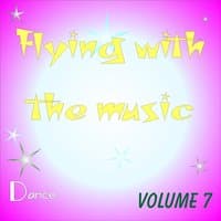 Flying With The Music Vol.7