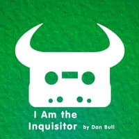 I Am the Inquisitor