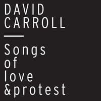 Songs of Love and Protest