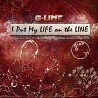 I Put My Life on the Line