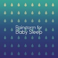 Rainstorm for Baby Sleep