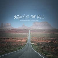 Searching For Bill