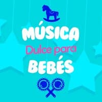 Música Dulce para Bebés