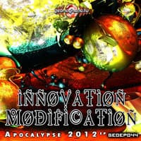 Innovation Modification - Apocalypse 2012 EP