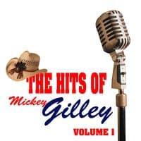 The Hits Of Mickey Gilley Volume 1