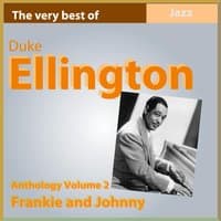 The Very Best of Duke Ellington: Frankie and Johnny