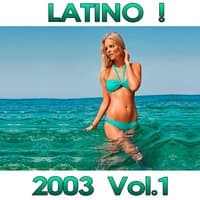 Latino! 2003 Compilation, Vol. 1