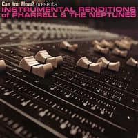 Can You Flow? Presents: Instrumental Renditions of Pharrell & the Neptunes