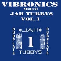 Vibronics Meets Jah Tubbys, Vol. 1