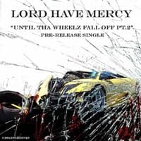 Until tha Wheelz Fall Off, Pt. 2 - Single