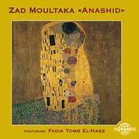 Zad Moultaka "Anashid"