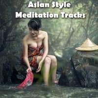 Asian Style Meditation Tracks