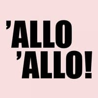 'allo 'allo!