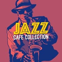 Jazz Cafe Collection