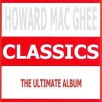 Classics - Howard Mac Ghee