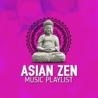 Asian Zen Music Playlist