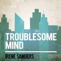 Troublesome Mind