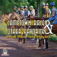 Camptown Races & Other Favorites