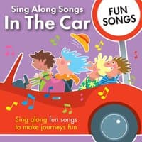 Sing Along Songs in the Car - Fun Songs