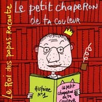 Le Petit chaperon de ta couleur