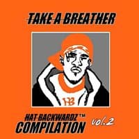 Hat Backwardz Compilation Vol. 2 - Take A Breather