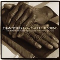 How Sweet the Sound [Spirituals & Traditional Gospel Music]