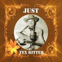 Just Tex Ritter