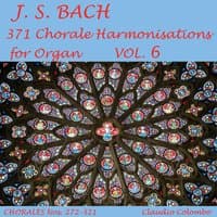 J.S. Bach: 371 Chorale Harmonisations for Organ, Vol. 6